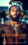DIAMOND-LAND (Zoo Boyz: Street Chaos Book 3)
