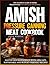 Amish Pressure Canning Meat Cookbook by Jared Hoover