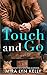 Touch and Go (Dare to Love #2)