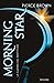 Morning Star. La guerra del mietitore