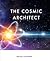 The Cosmic Architect by Wesam Charkawi