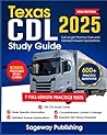 Texas CDL Study Guide 2025: Full-Length Practice Tests and Detailed Answer Explanations (Commercial Driving License Exam Prep)
