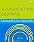 Microsoft Azure Essentials Azure Machine Learning