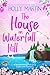 The House on Waterfall Hill