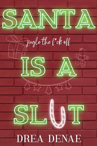 Santa Is A Sl*t (Holiday Hoemies Book 2)