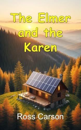 The Elmer and the Karen (Kindle Edition)