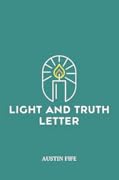 Light and Truth Letter: My Search For More Light and Truth