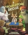 A Troublesome Bridge
