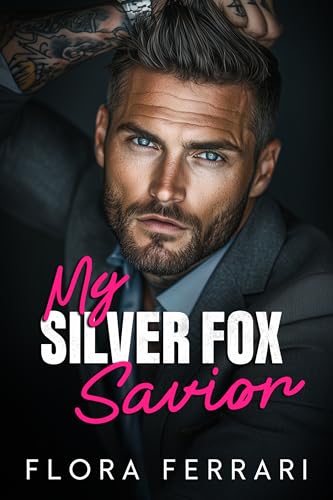 My Silver Fox Savior (Kindle Edition)