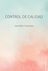 Control de calidad by Jennifer Fuentes Vivancos