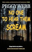 No One to Hear Them Scream: Alice and Dudley Thriller