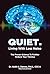 Quiet. Living with Less Noi...