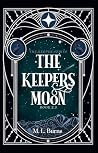 The Keepers Moon:...