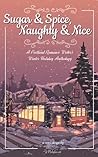 Sugar and Spice, Naughty and Nice: Portland Romance Writers' Winter Anthology