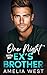 One Night With My Ex’s Brother