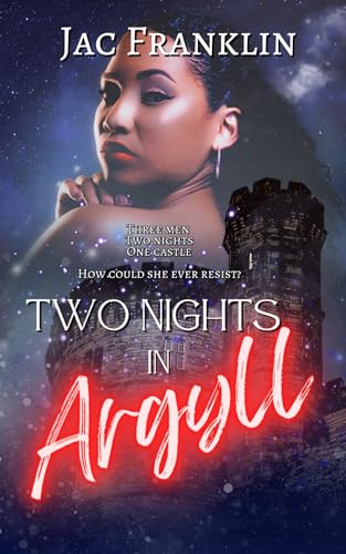 Two Nights in Argyll (Kindle Edition)