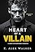 Heart of a Villain (Angels and Assassins - Omega, #2)