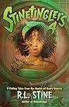 Stinetinglers 4 by R.L. Stine Stinetinglers 4 by R.L. Stine