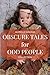 OBSCURE TALES FOR ODD PEOPLE by Murielle Gingras