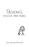 Patrones: Economía para redes Patrones: Economía para redes
