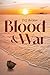 Blood & War