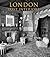 London Lost Interiors by Steven Brindle