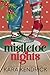 Mistletoe Nights: A Small Town Christmas Collection