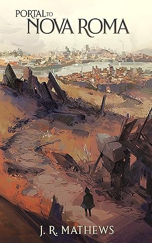 Portal to Nova Roma (Portal to Nova Roma, #1)