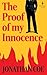 The Proof of My Innocence
