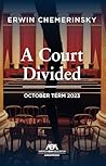 A Court Divided: ...