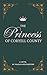 The Princess of Coryell Cou...