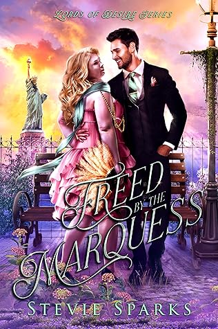 Freed by the Marquess (Lords of Desire #3)