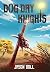 Dog Day Knights (Knights of...