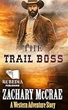 The Trail Boss: A...