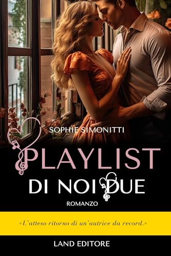 Playlist di noi due (I romance Land Editore) (Italian Edition)