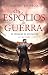 Os Espólios da Guerra: As C...