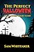 The Perfect Halloween: A Ha...