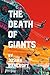 The Death of Giants