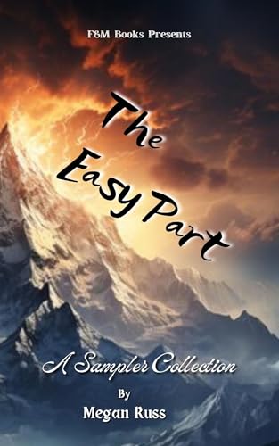The Easy Part: A Sampler Collection (Megan Russ Short Story Samplers)