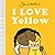 I Love Yellow