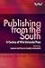 Publishing from the South