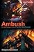 Ambush (Emergence Series II)