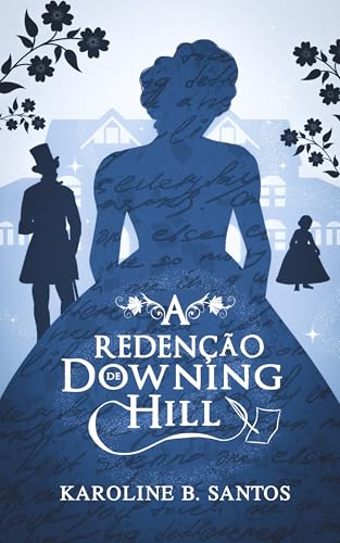 A Redenção de Downing Hill (Portuguese Edition)