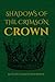 Shadows of The Crimson Crown
