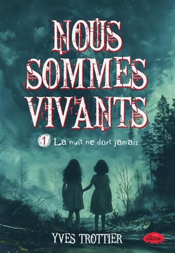 La nuit ne dort jamais (Nous sommes vivants, #1)