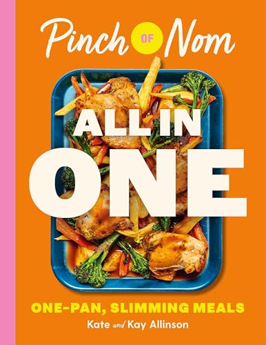 Pinch of Nom ALL IN ONE: Brand-new, One-pan Slimming Meals (Kindle Edition)