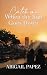 Catch Me When the Sun Goes Down by Abigail Papez Catch Me When the Sun Goes Down by Abigail Papez