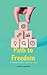 Path to Freedom: A Practica...