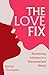 The Love Fix by Rachel Thompson