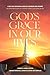 God's Grace in Our Lives: a...